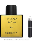 SAMPLE - Kerosene Sweetly Known EDP