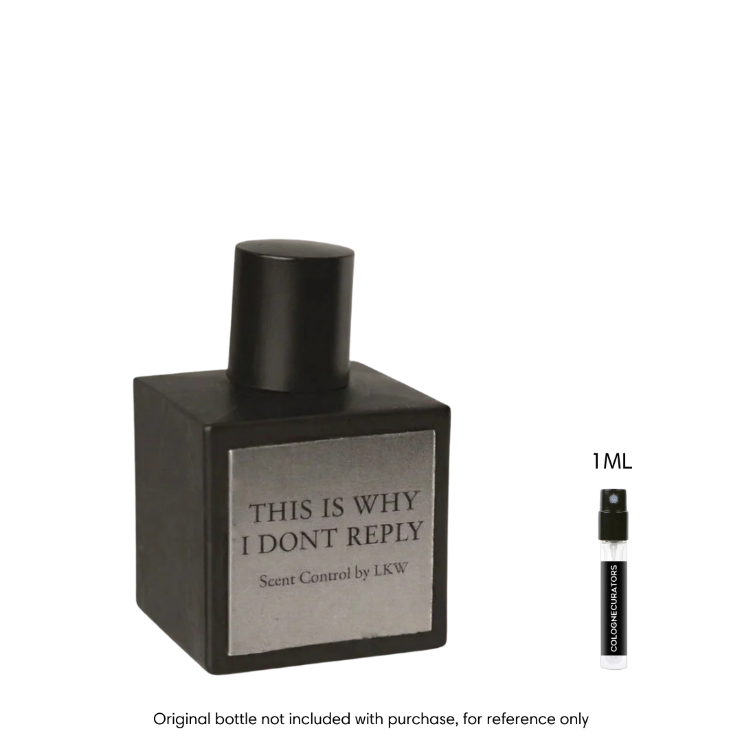 SAMPLE - Scent Control by LKW This Is Why I Dont Reply EDP
