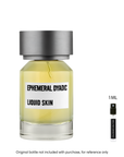 Ephemeral Dyadic Liquid Skin EDP