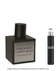SAMPLE - Scent Control by LKW This Is Why I Dont Reply EDP