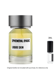 Ephemeral Dyadic Liquid Skin EDP
