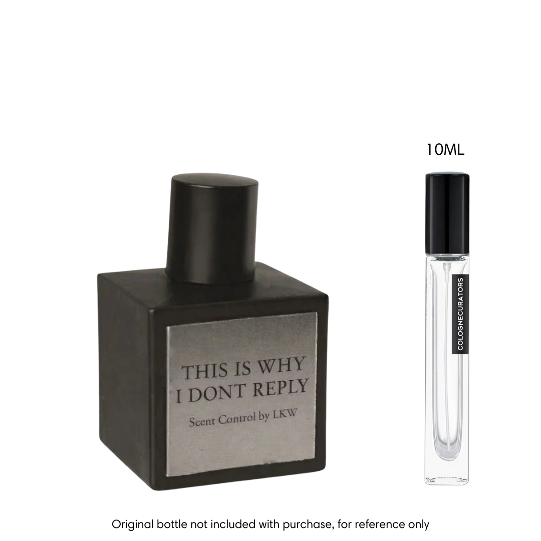 SAMPLE - Scent Control by LKW This Is Why I Dont Reply EDP