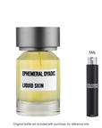 Ephemeral Dyadic Liquid Skin EDP