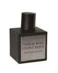 SAMPLE - Scent Control by LKW This Is Why I Dont Reply EDP